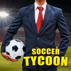 Взлом Soccer Tycoon: Football Game  [МОД Бесконечные деньги] - последняя версия apk на Андроид