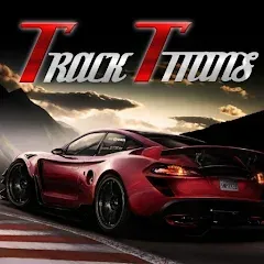 Скачать взломанную The Track Titans (Зе Трэк Титанс)  [МОД Много денег] - последняя версия apk на Андроид