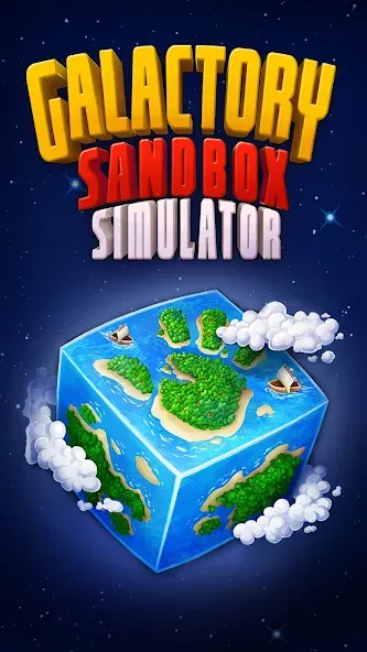 Galactory - Sandbox Simulator (Галактори)  [МОД Бесконечные деньги] Screenshot 1